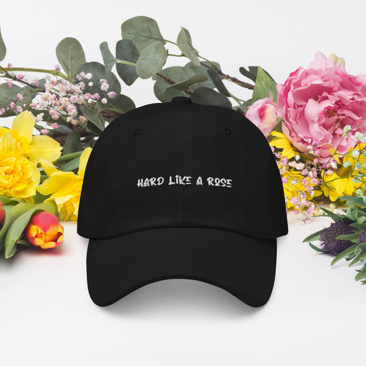 Hard Like a Rose Anthem Dad hat