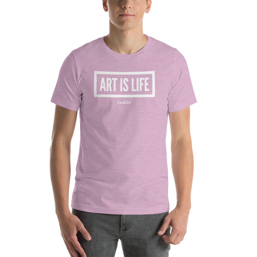 Art Is Life Unisex T-Shirt - ComfiArt