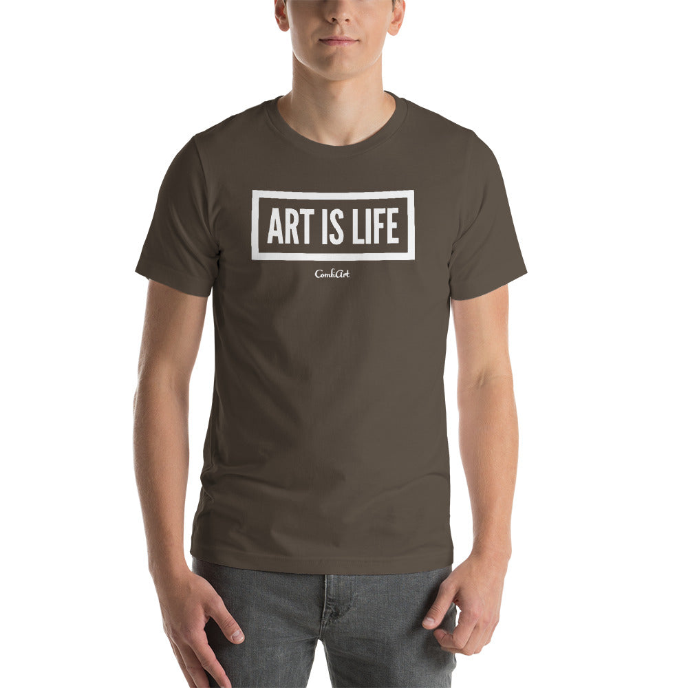 Art Is Life Unisex T-Shirt - ComfiArt