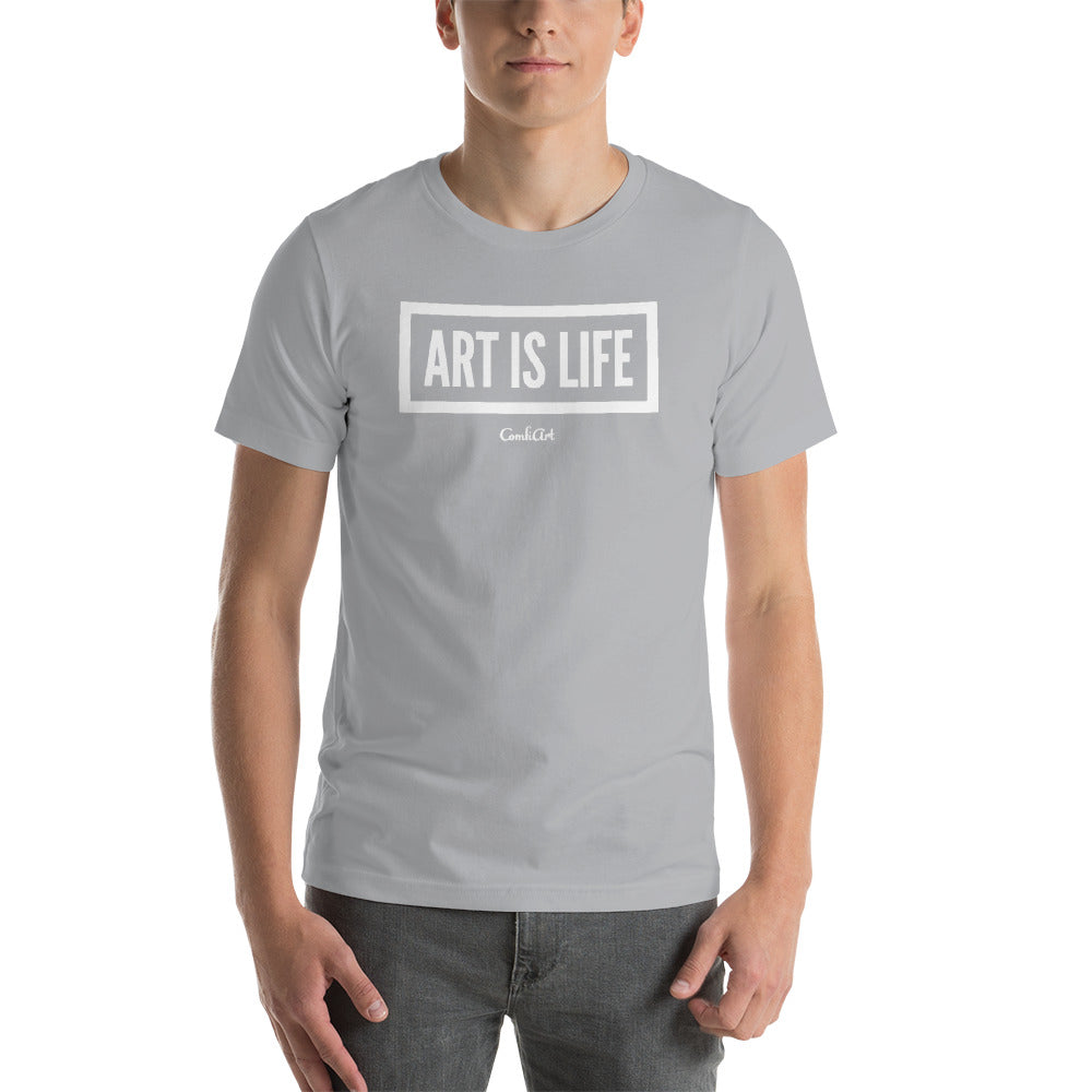 Art Is Life Unisex T-Shirt - ComfiArt