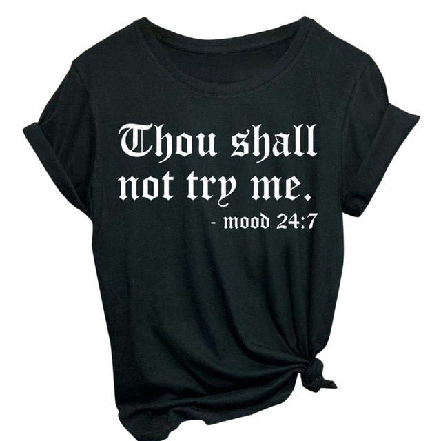 Thou Shall Not Try Me Tshirt - ComfiArt