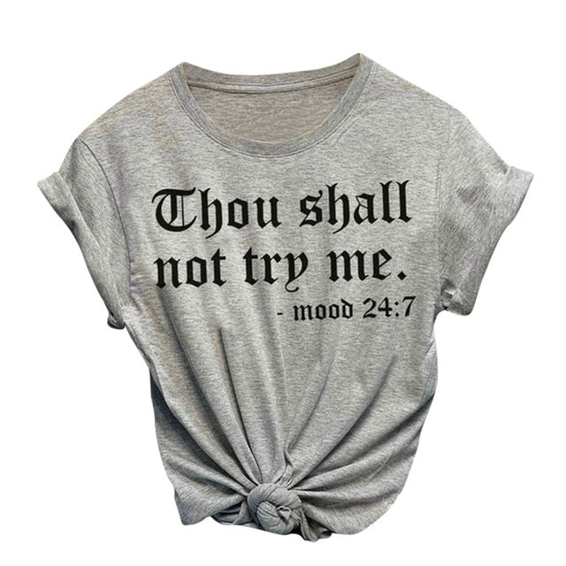 Thou Shall Not Try Me Tshirt - ComfiArt