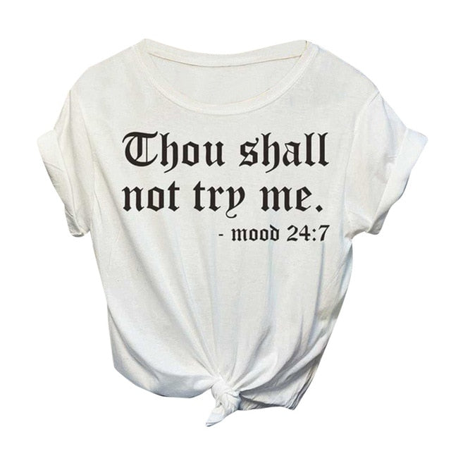 Thou Shall Not Try Me Tshirt - ComfiArt