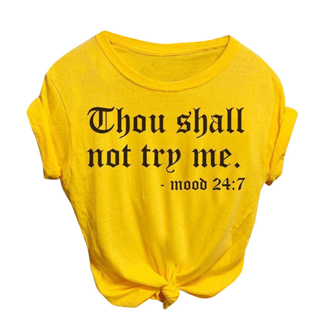 Thou Shall Not Try Me Tshirt - ComfiArt