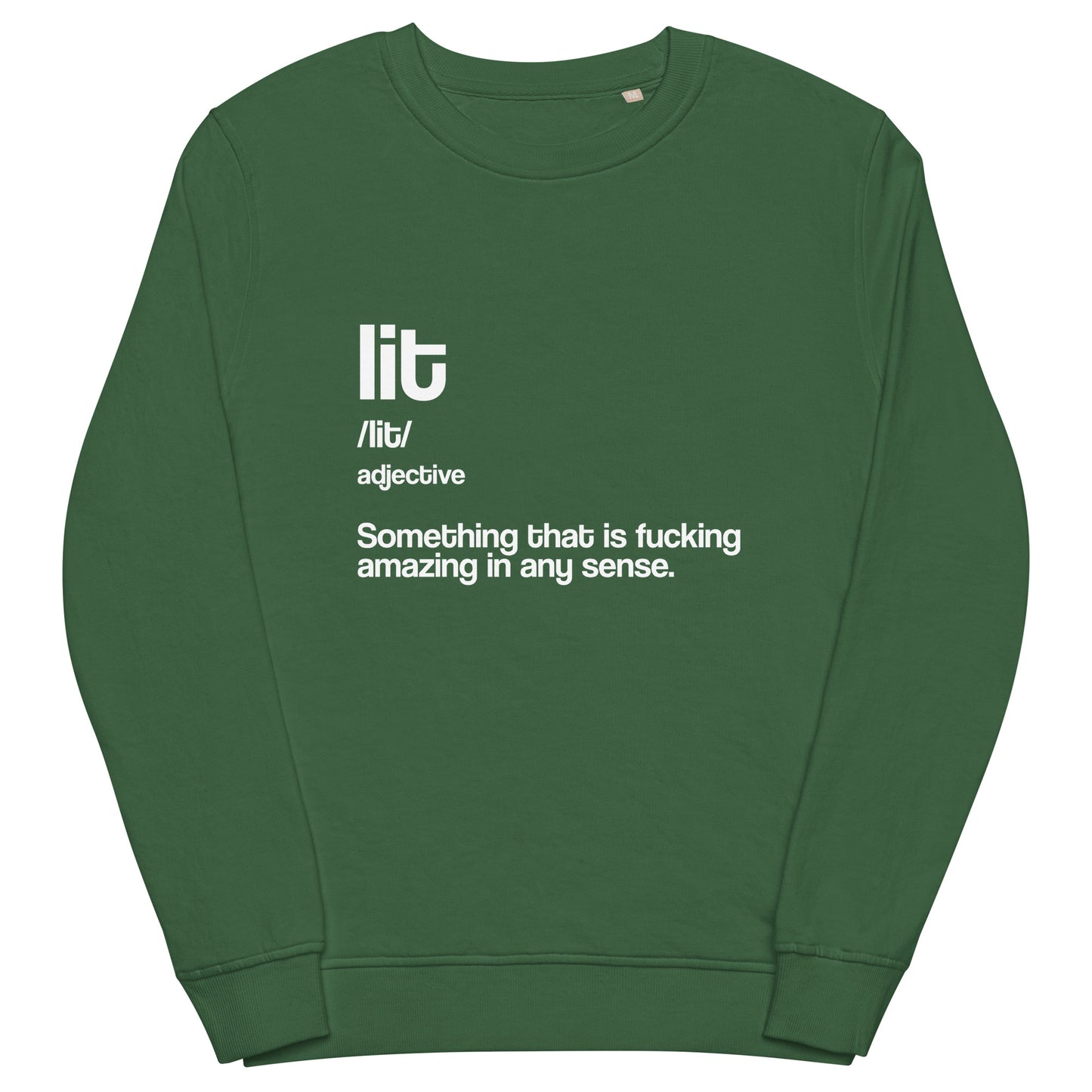 Lit organic sweatshirt